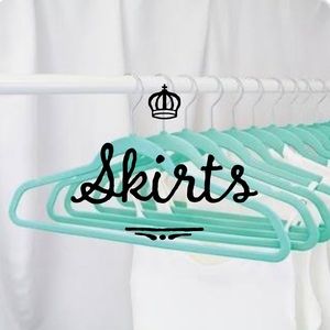 SKIRTS